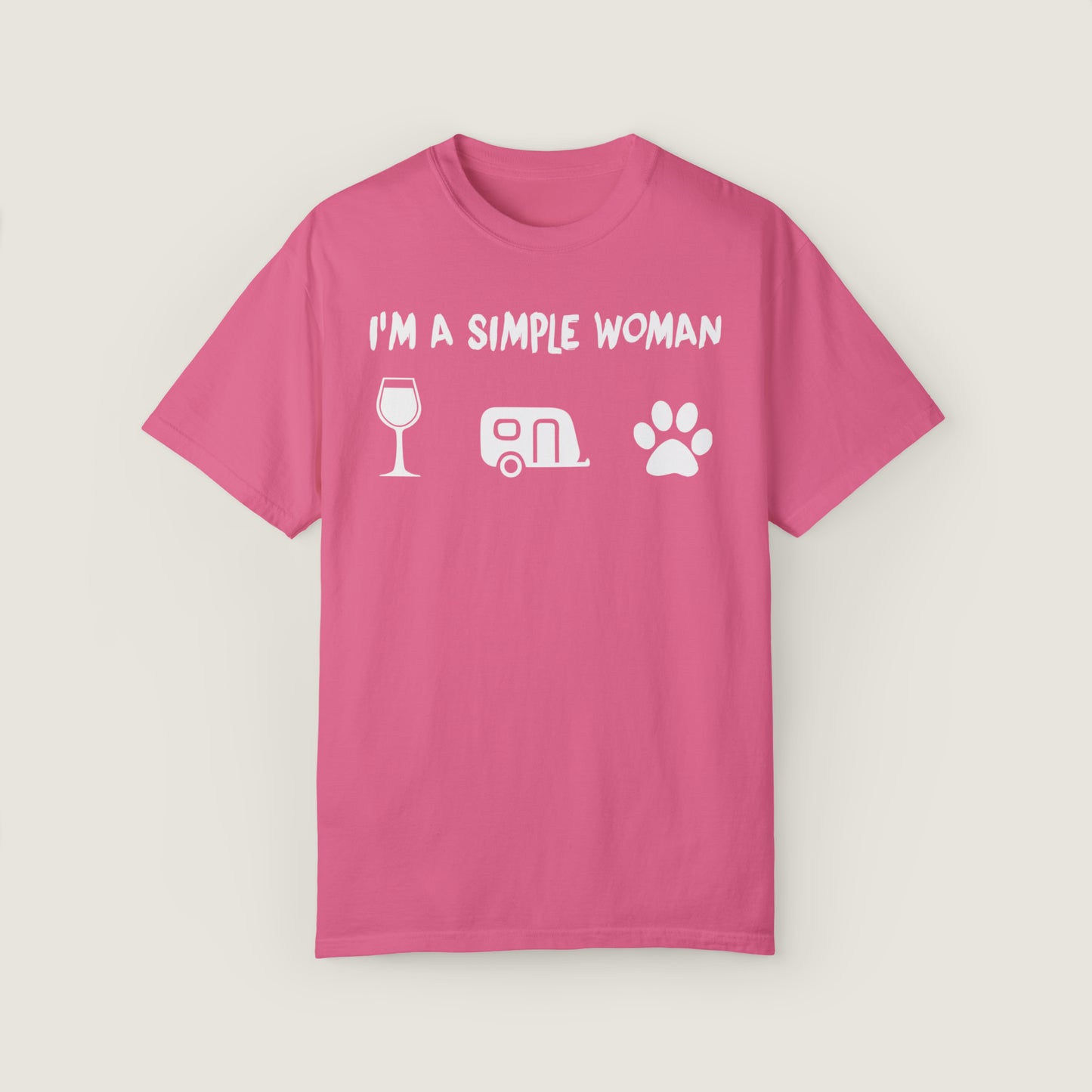 I'm A Simple Woman (Comfort Colors, 100% ring-spun cotton)