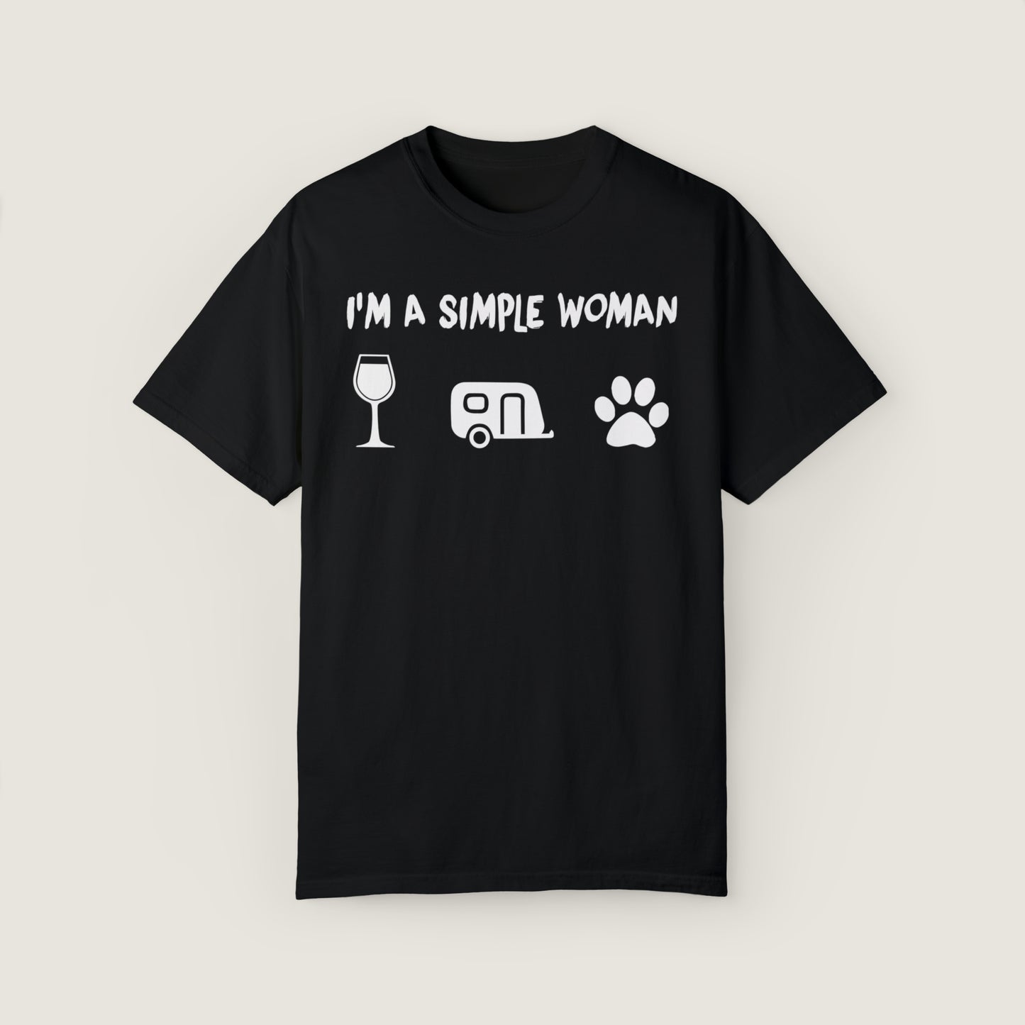I'm A Simple Woman (Comfort Colors, 100% ring-spun cotton)