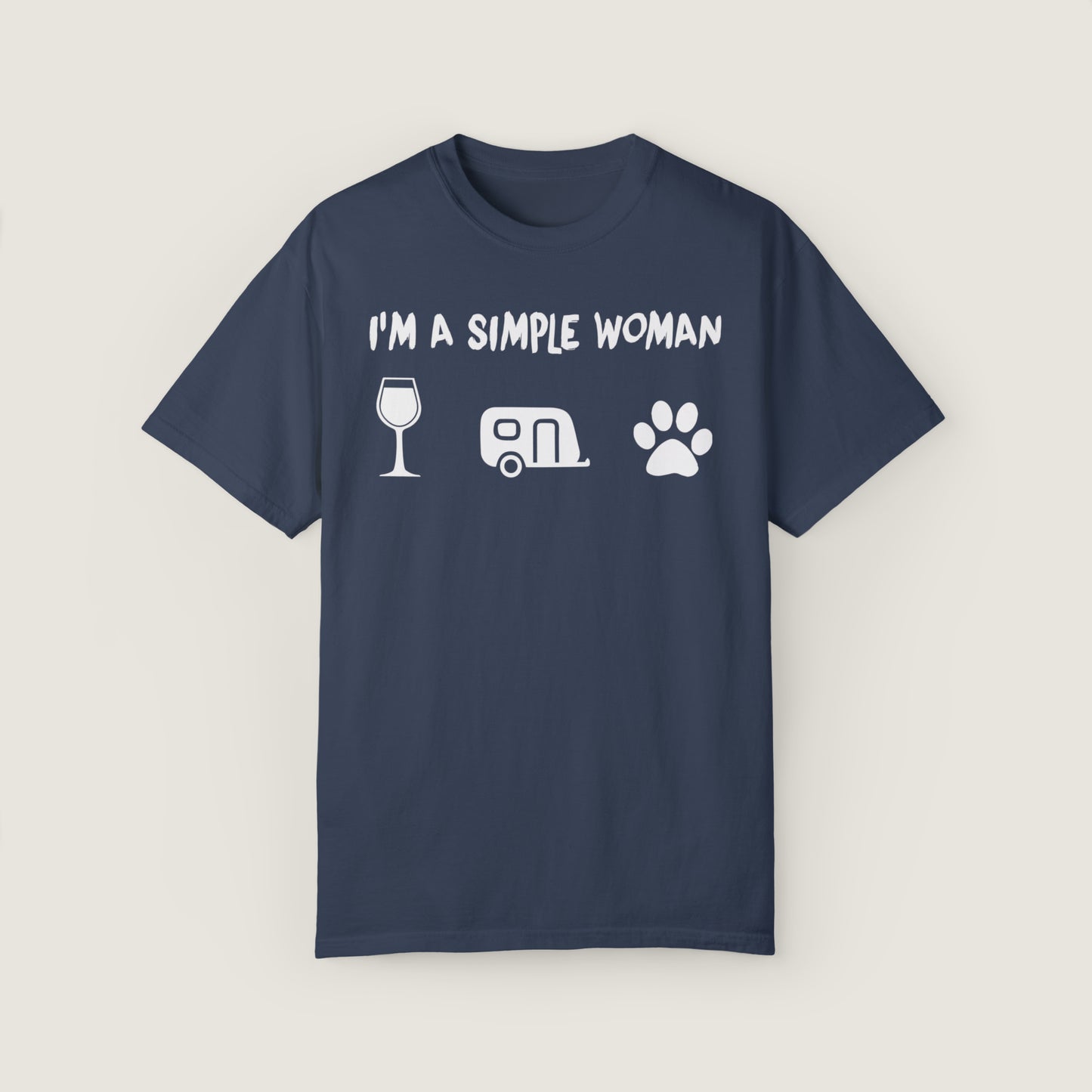 I'm A Simple Woman (Comfort Colors, 100% ring-spun cotton)
