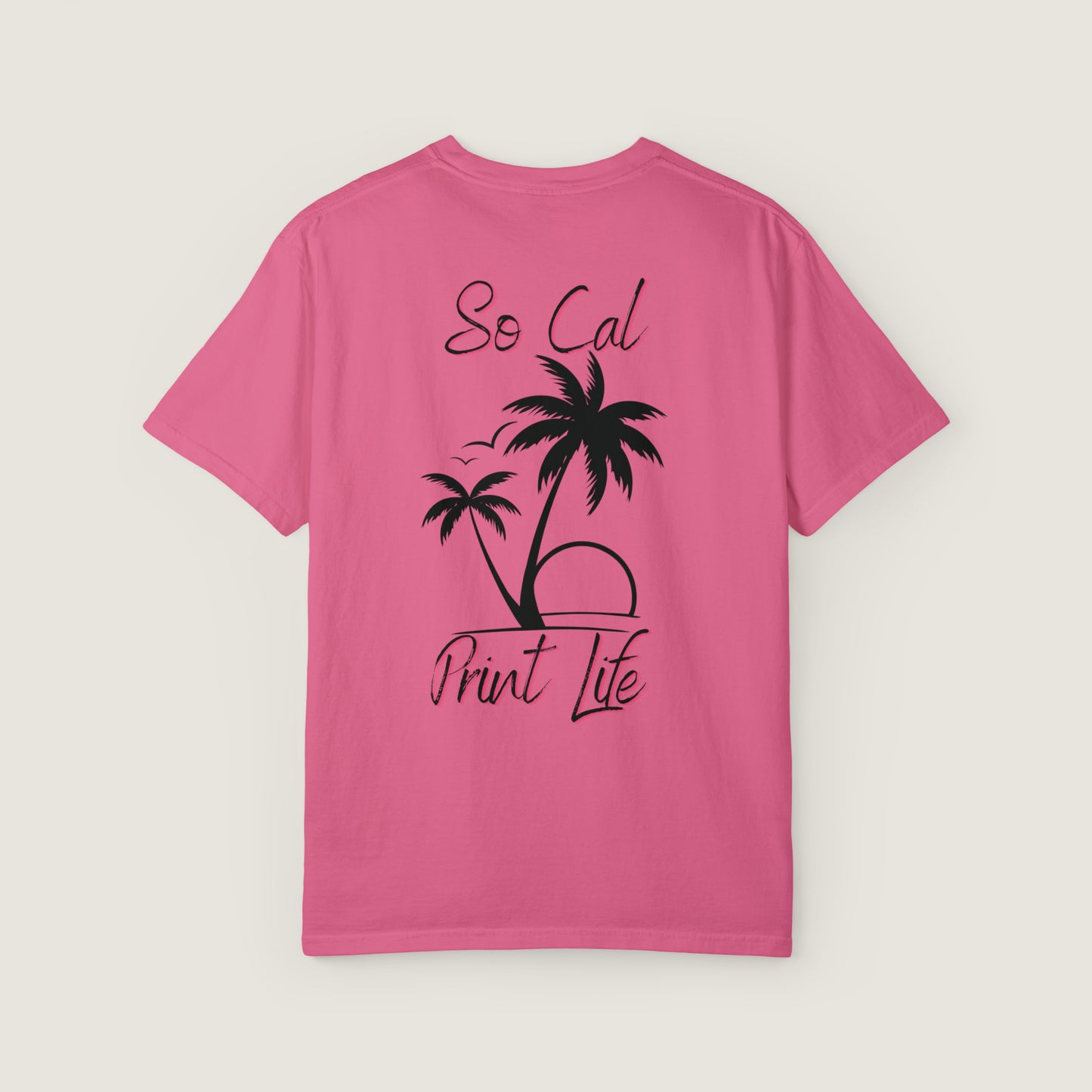 So Cal Print Life Tee (Comfort Colors, 100% ring-spun cotton)