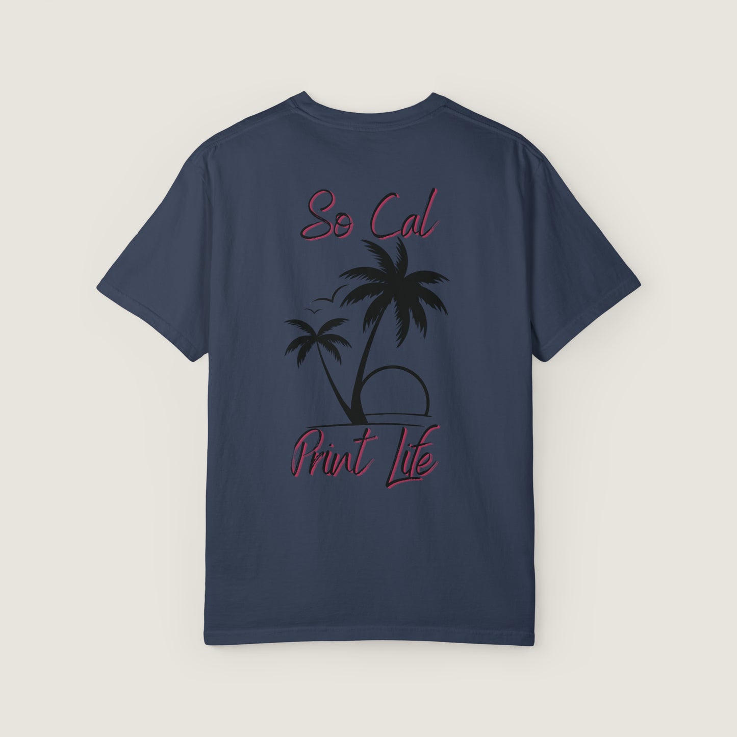 So Cal Print Life Tee (Comfort Colors, 100% ring-spun cotton)