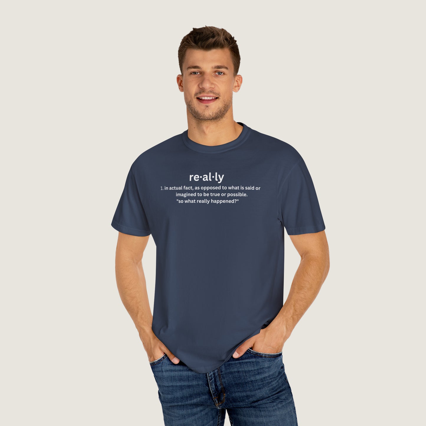 really definition (Comfort Colors, 100% ring-spun cotton)