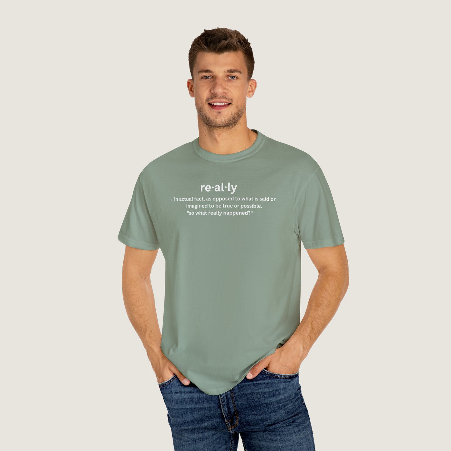 really definition (Comfort Colors, 100% ring-spun cotton)