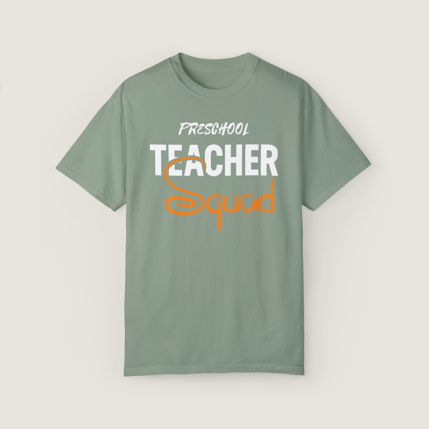 Preschool Teacher Squad (Comfort Colors, 100% ring-spun cotton)