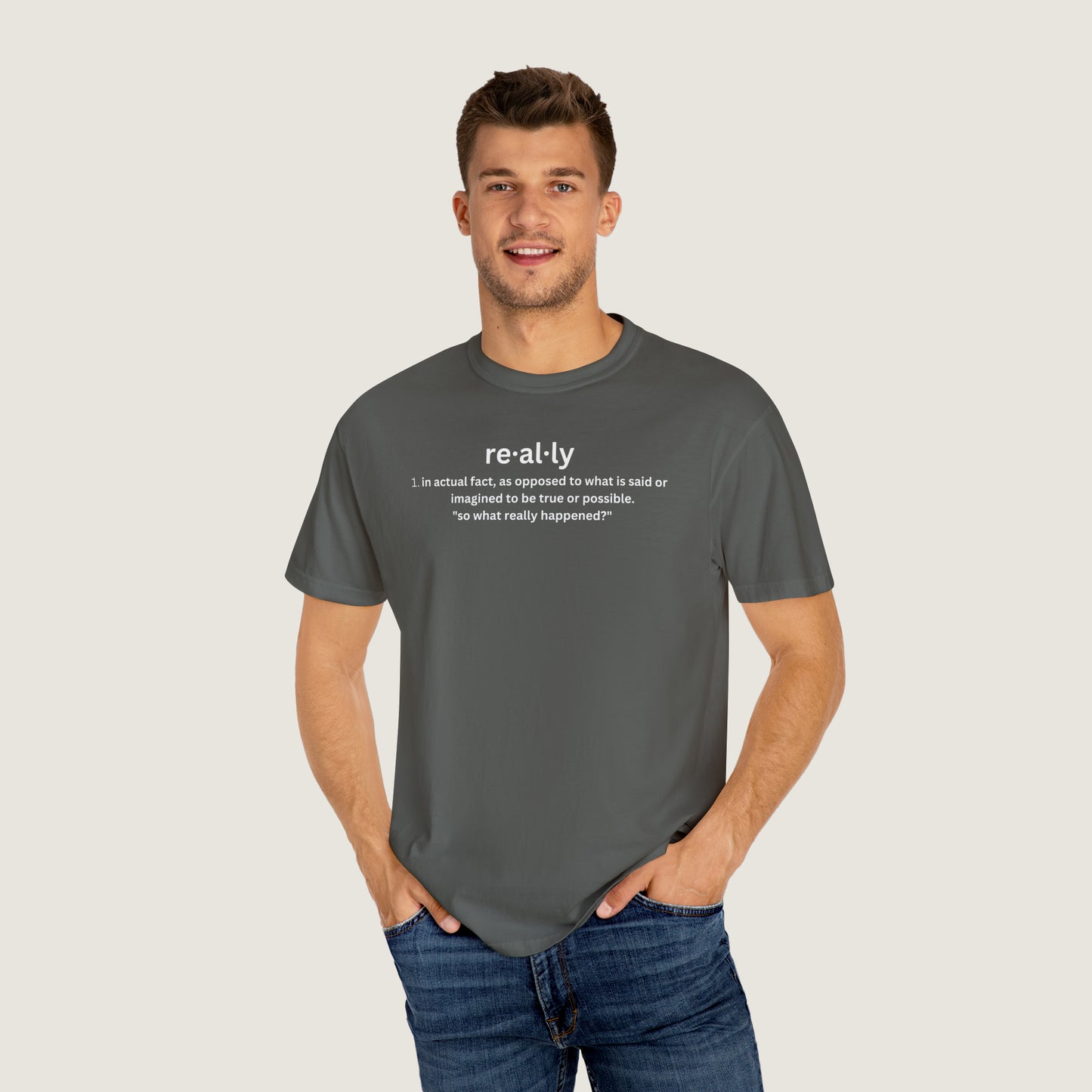 really definition (Comfort Colors, 100% ring-spun cotton)