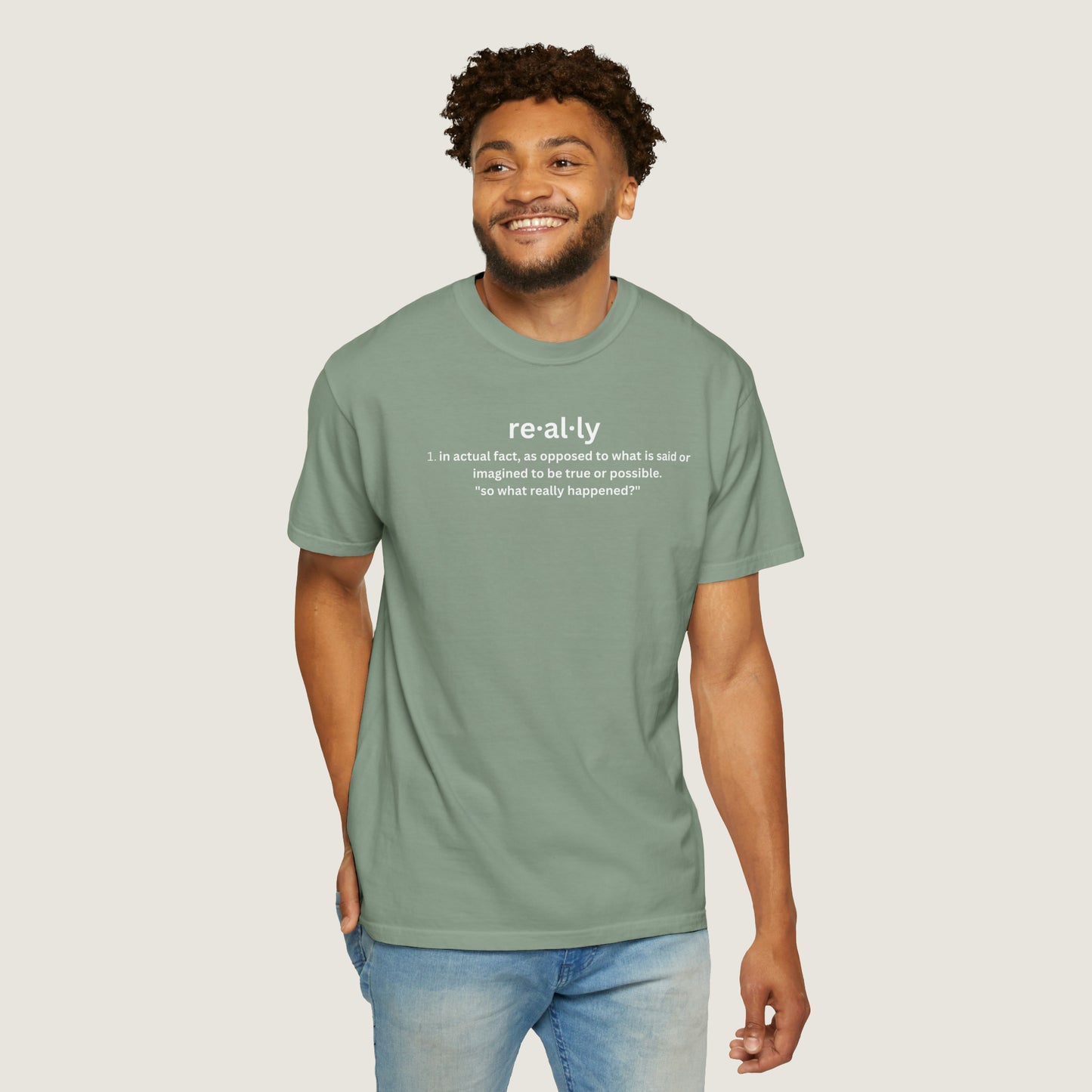 really definition (Comfort Colors, 100% ring-spun cotton)