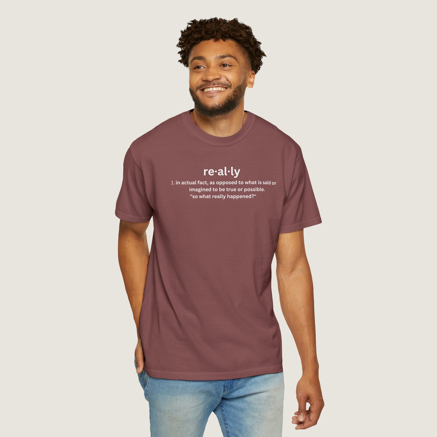 really definition (Comfort Colors, 100% ring-spun cotton)