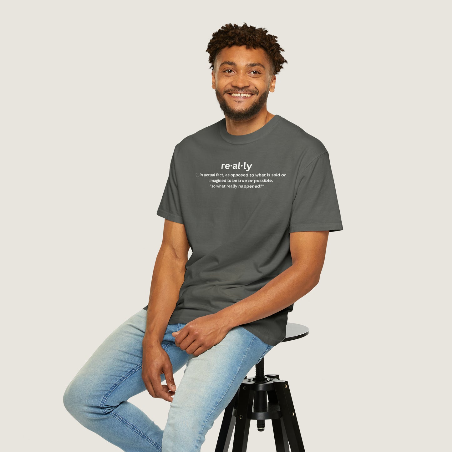 really definition (Comfort Colors, 100% ring-spun cotton)