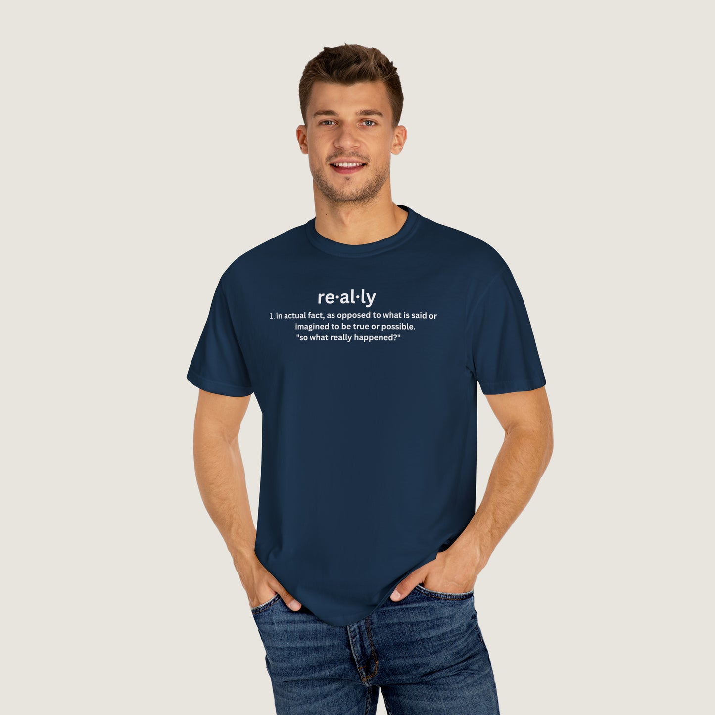 really definition (Comfort Colors, 100% ring-spun cotton)