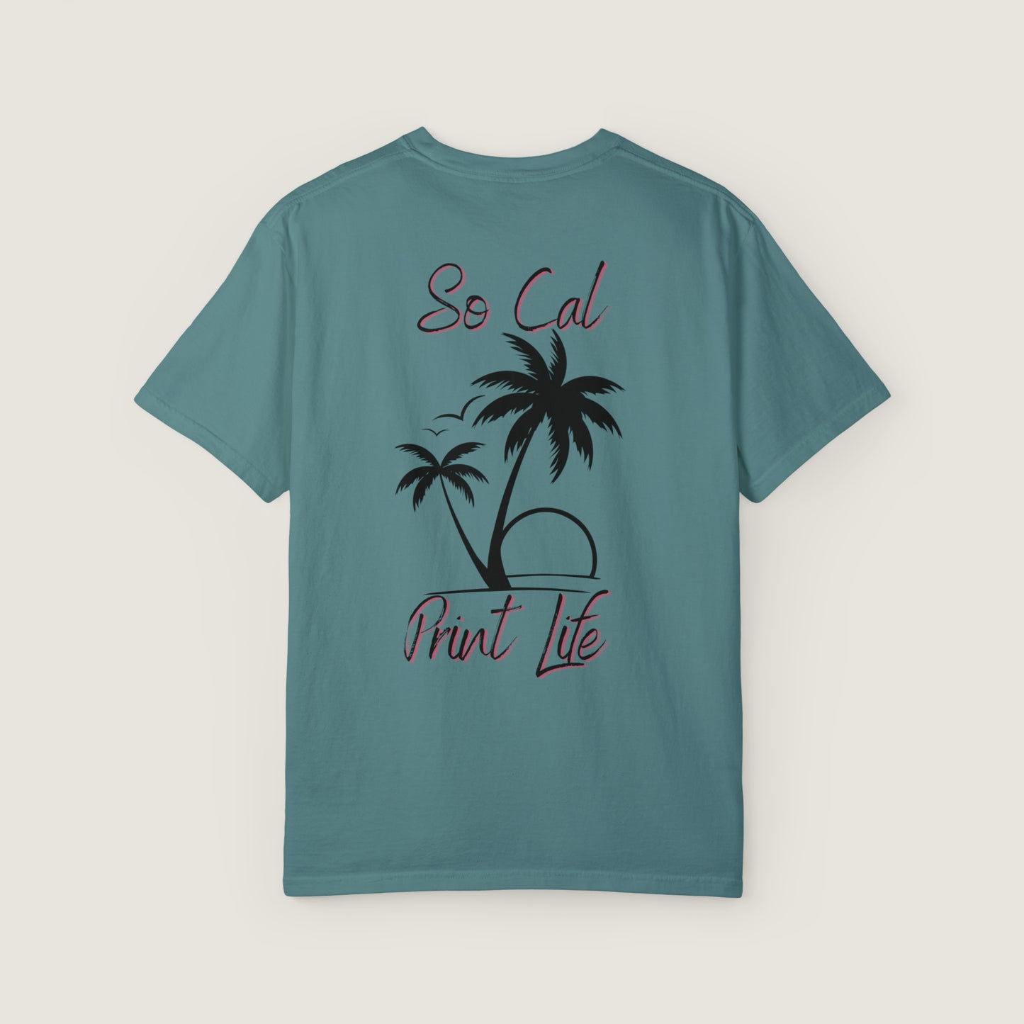 So Cal Print Life Tee (Comfort Colors, 100% ring-spun cotton)