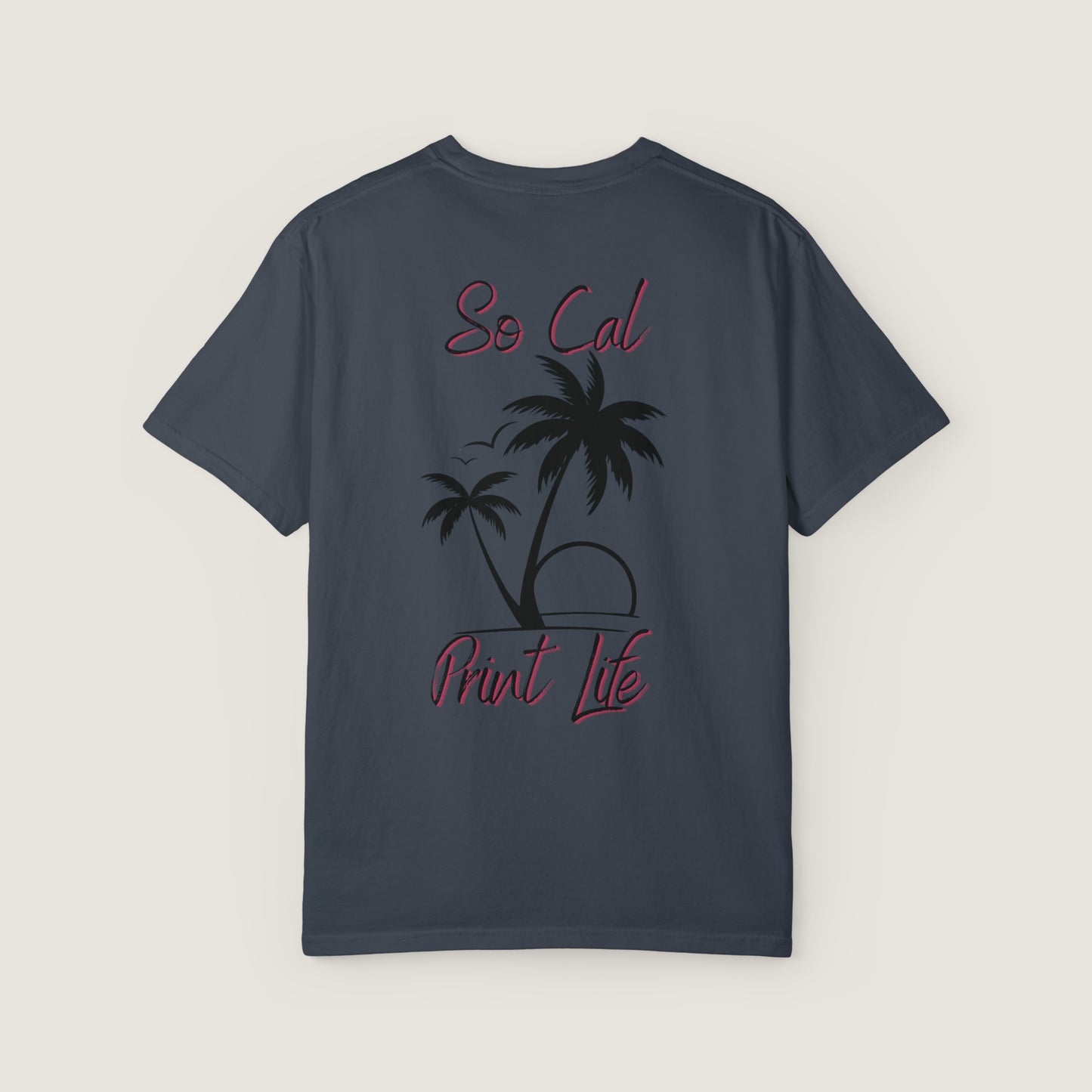 So Cal Print Life Tee (Comfort Colors, 100% ring-spun cotton)