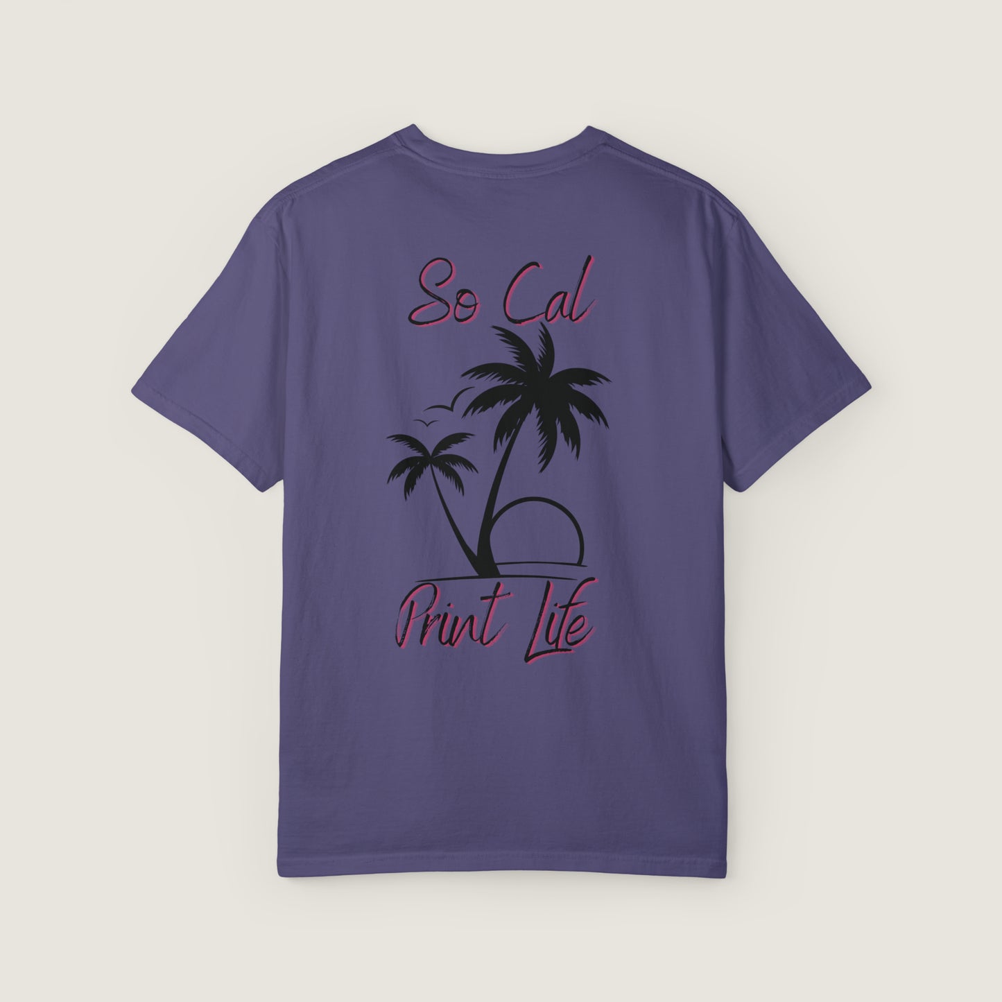 So Cal Print Life Tee (Comfort Colors, 100% ring-spun cotton)