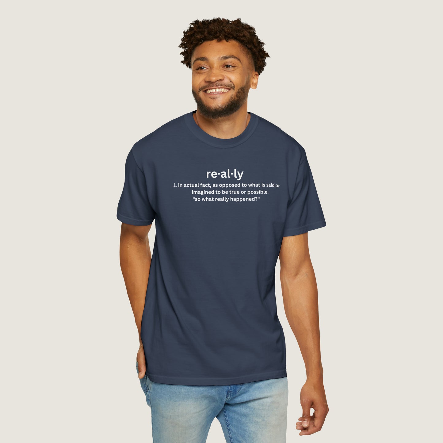 really definition (Comfort Colors, 100% ring-spun cotton)