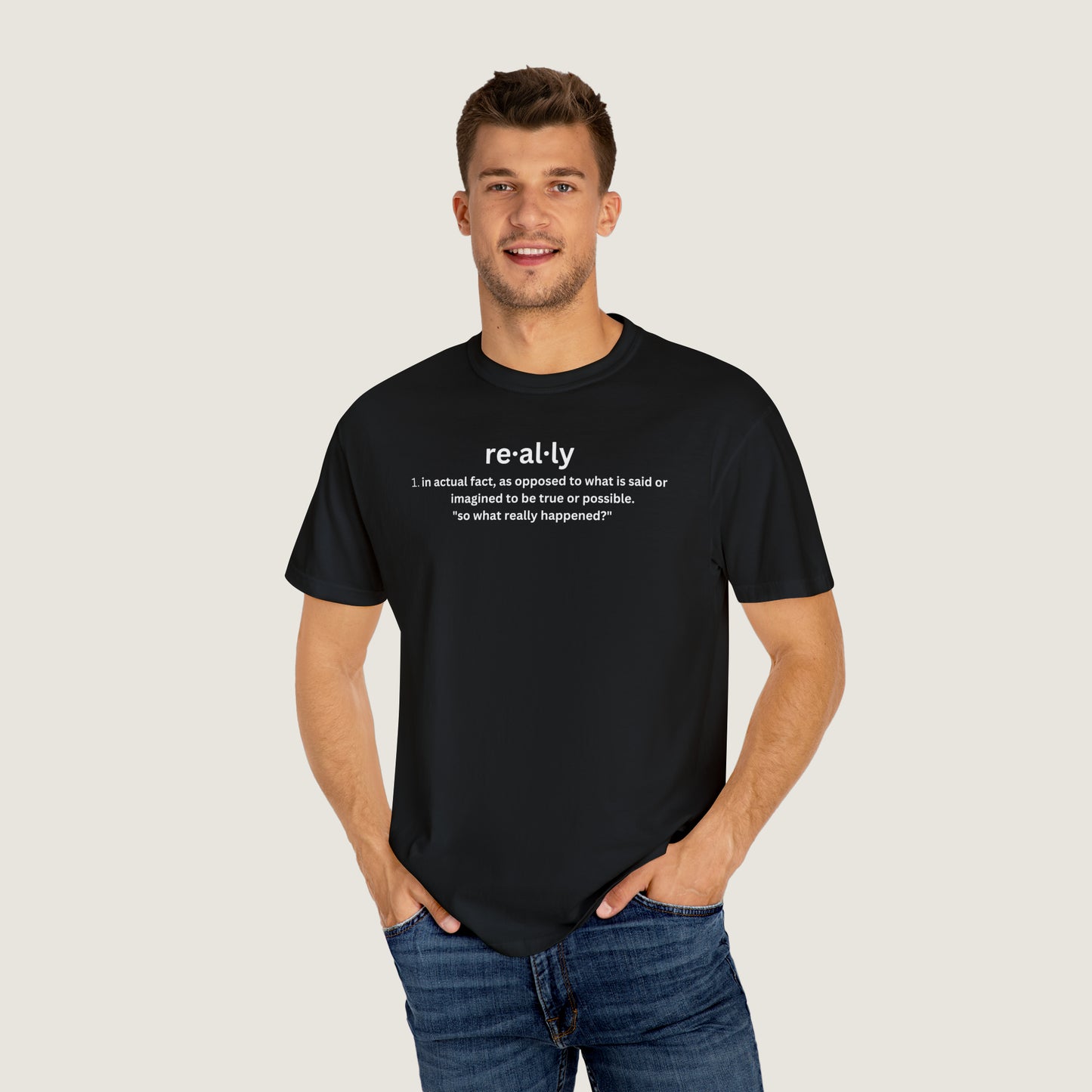 really definition (Comfort Colors, 100% ring-spun cotton)
