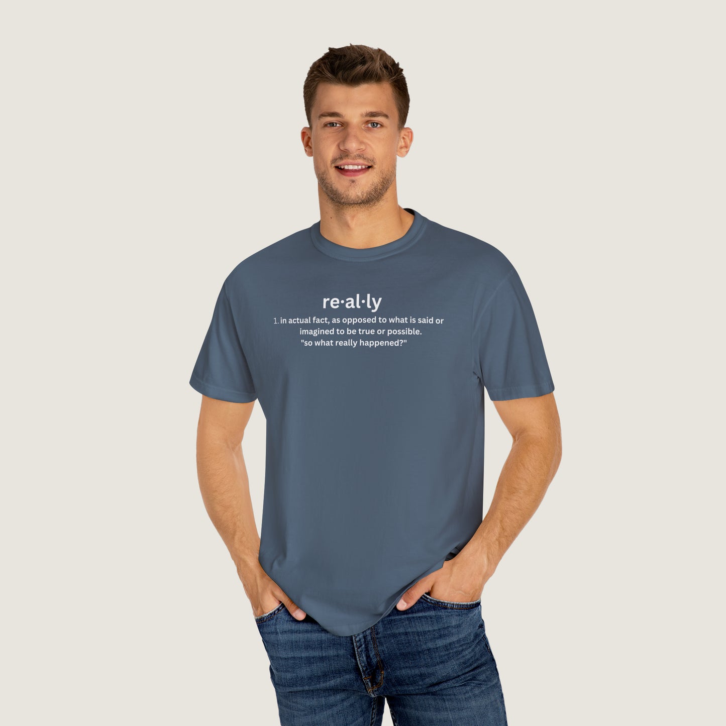 really definition (Comfort Colors, 100% ring-spun cotton)
