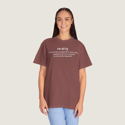 really definition (Comfort Colors, 100% ring-spun cotton)