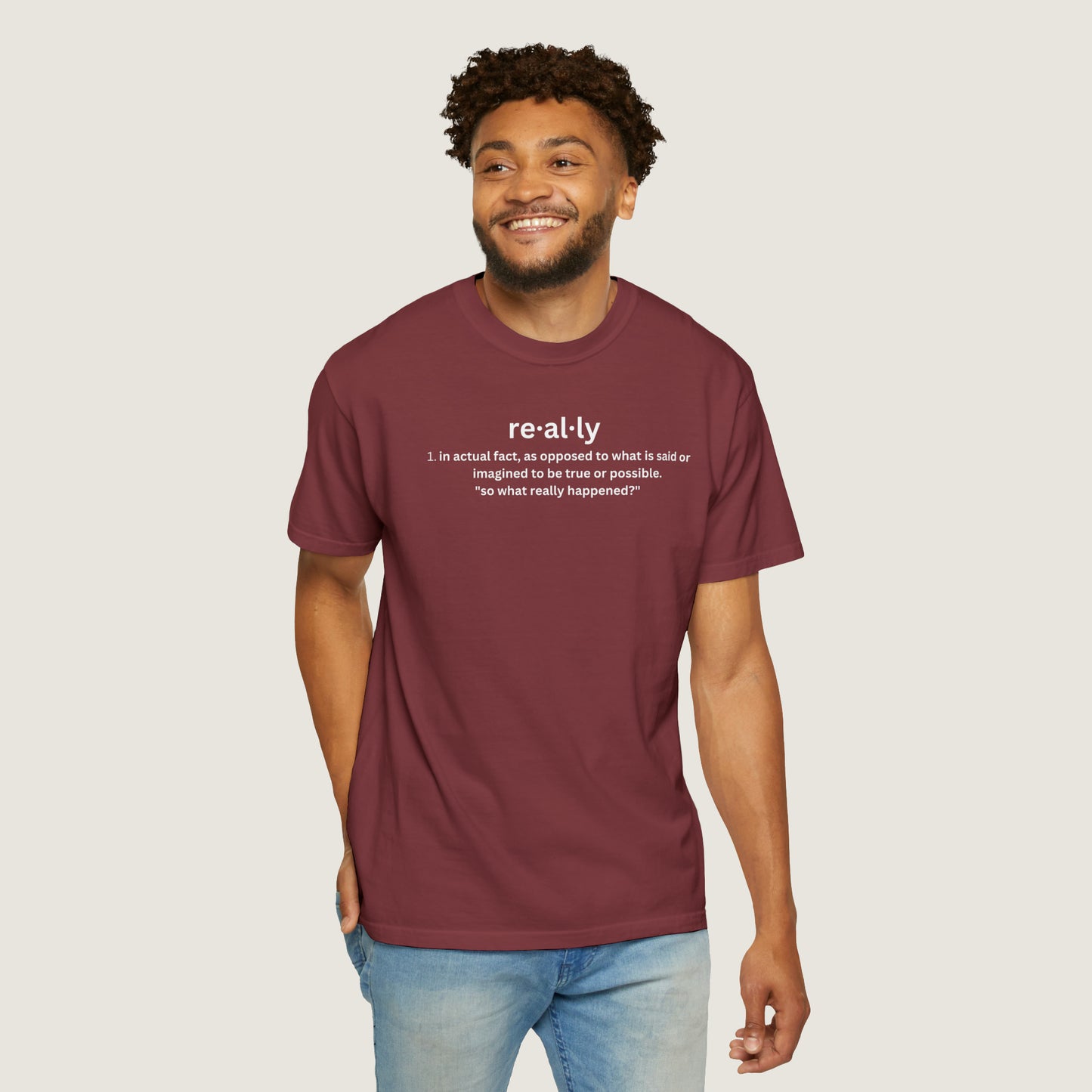 really definition (Comfort Colors, 100% ring-spun cotton)