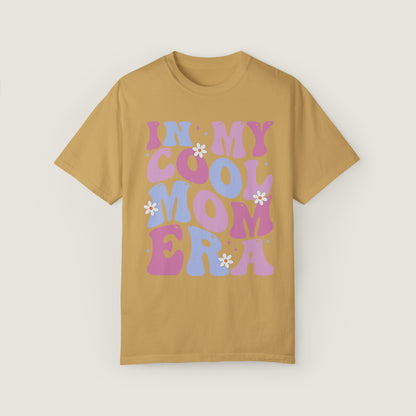In My Cool Mom Era (Comfort Colors, 100% ring-spun cotton)