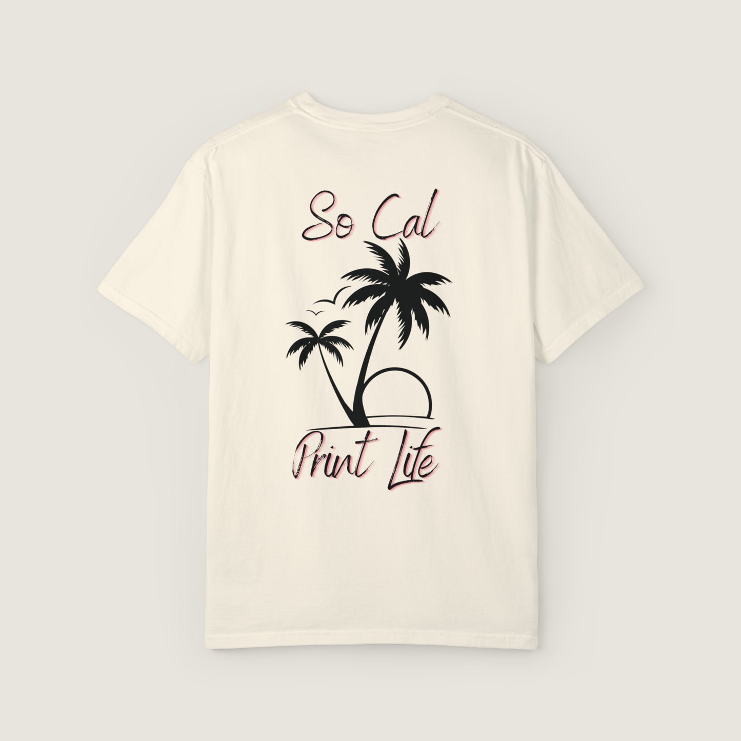 So Cal Print Life Tee (Comfort Colors, 100% ring-spun cotton)