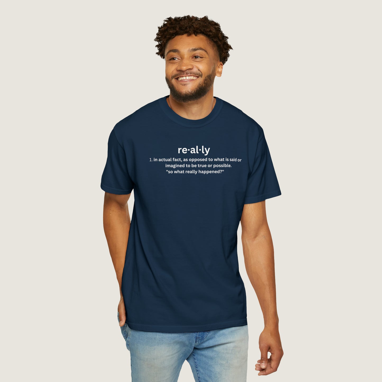 really definition (Comfort Colors, 100% ring-spun cotton)
